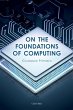 On the Foundations of Computing - Bild 1