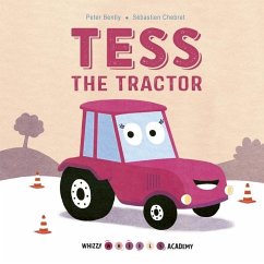 Tess the Tractor - Bently, Peter