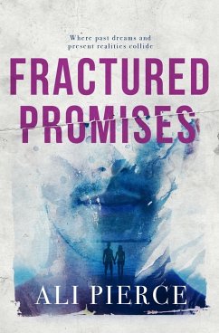 Fractured Promises - Pierce, Ali