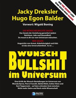 Wunsch-Bullshit im Universum - Dreksler, Jacky;Balder, Hugo Egon