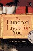 A Hundred Lives for You