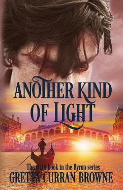 ANOTHER KIND OF LIGHT - Browne, Gretta Curran