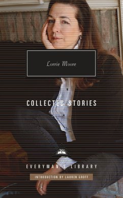 Collected Stories of Lorrie Moore - Moore, Lorrie