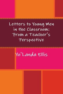 Letters to Young Men in the Classroom - Ellis, Yolanda