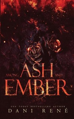 Among Ash and Ember: A New Adult Standalone - René, Dani