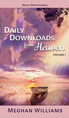 Daily Downloads from Heaven - Williams, Meghan