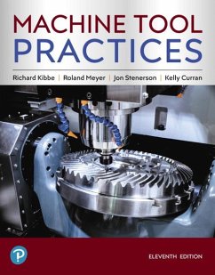 Machine Tool Practices - Kibbe, Richard; Meyer, Roland; Stenerson, Jon; Curran, Kelly