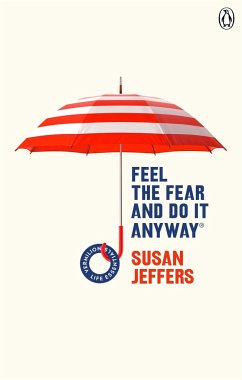 Feel The Fear And Do It Anyway - Jeffers, Susan