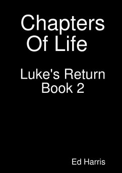 Chapters Of Life Luke's Return Book Two - Harris, Ed