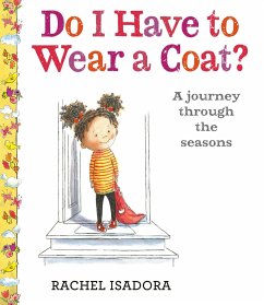 Do I Have to Wear a Coat? - Isadora, Rachel