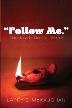 "Follow Me." The Invitation in Mark