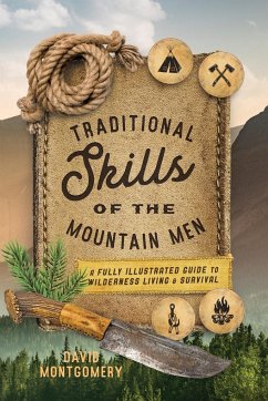 Traditional Skills of the Mountain Men - Montgomery, David