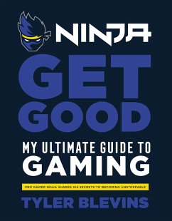 Ninja: Get Good - Blevins, Tyler Ã â Ë NinjaÃ â â