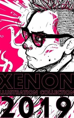 XENON Illustration Collection 2019 - Xenon, Alexander