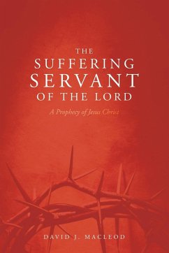 The Suffering Servant of the Lord, Second Edition - MacLeod, David J.