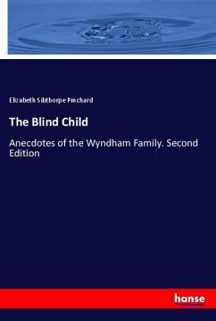 The Blind Child - Pinchard, Elizabeth Sibthorpe