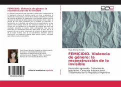 FEMICIDIO. Violencia de género: la reconstrucción de lo invisible