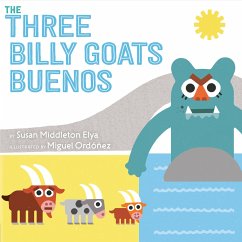 The Three Billy Goats Buenos - Elya, Susan Middleton