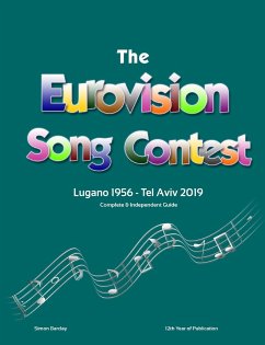 The Complete & Independent Guide to the Eurovision Song Contest 2019 - Barclay, Simon