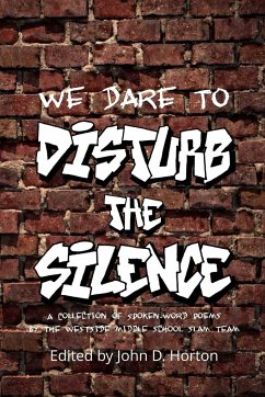 We Dare to Disturb the Silence - Horton, John