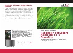 Regulación del Seguro Ambiental en la Argentina - Castagnola, Yamila;Bellorio, Dino