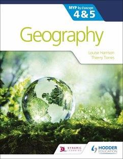 Geography for the IB MYP 4&5: by Concept (eBook, ePUB) - Harrison, Louise; Torres, Thierry