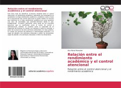 Relación entre el rendimiento académico y el control atencional - Monsalve, Ana Maria