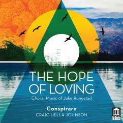 The Hope Of Loving - Conspirare/Johnson,Craig Hella