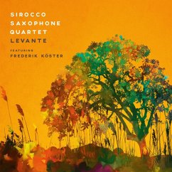 Levante - Sirocco Saxophone Quartet Feat. Frederik Köster