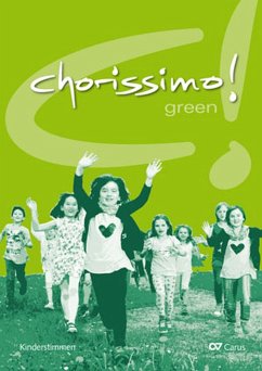 Chorissimo green für Kinderchor (Jugendchor) (z.T. mit Instrumenten) Chorleiterband (Hauptband/Partitur)