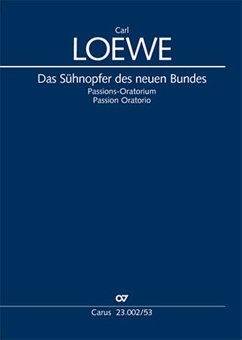 Das Sühnopfer des neuen Bundes für Soli, gem Chor, Streicher, Pauken und Orgel Klavierauszug