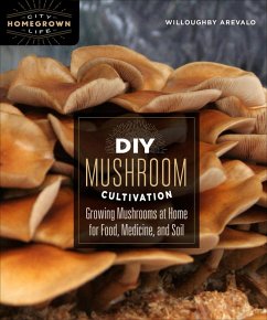 DIY Mushroom Cultivation (eBook, ePUB) - Arevalo, Willoughby