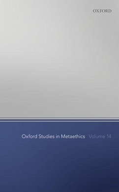 Oxford Studies in Metaethics Volume 14