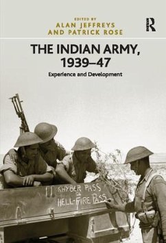 The Indian Army, 1939-47 - Rose, Patrick