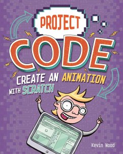 Project Code: Create An Animation with Scratch - Wood, Kevin