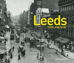 Leeds Then and Now - Musgrave, Eric