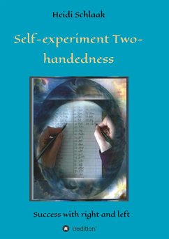 Self-Experiment Two-handedness - Schlaak, Heidi