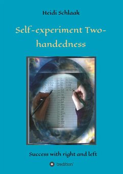 Self-Experiment Two-handedness - Schlaak, Heidi