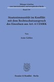 Staatenimmunität im Konflikt mit dem Rechtsschutzanspruch des Einzelnen aus Art. 6 I EMRK