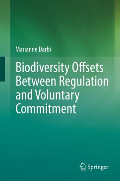 Biodiversity Offsets Between Regulation and Voluntary Commitment - Darbi, Marianne