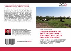 Determinación de anticuerpos POST-VACUNALES contra brucella abortus - Aramburo cabrera, Christian