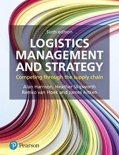 Logistics Management and Strategy - Harrison, Alan; Skipworth, Heather; Van Hoek, Remko