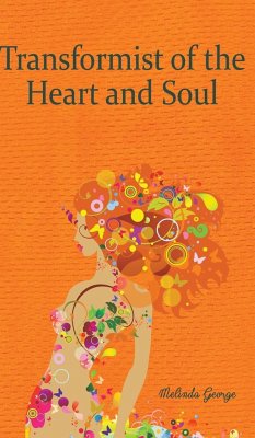 Transformist of the Heart and Soul - GEORGE, MELINDA