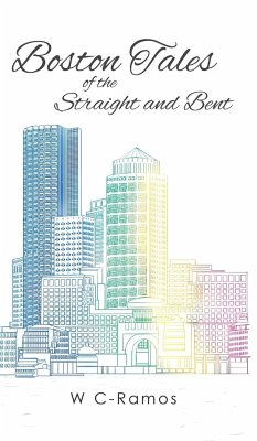 Boston Tales of the Straight and Bent - Ramos, W. C-