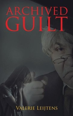 Archived Guilt - Leijtens, Valerie