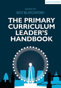 The Primary Curriculum Leader's Handbook - Blatchford, Roy