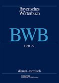 dienen - törmisch / Bayerisches Wörterbuch (BWB) Band 3/Heft 27