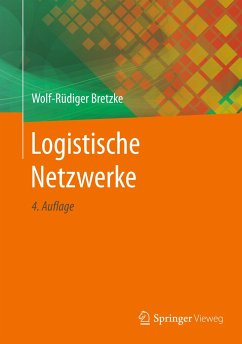 Logistische Netzwerke - Bretzke, Wolf-Rüdiger