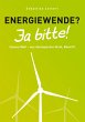 Energiewende? Ja bitte! - Bild 1