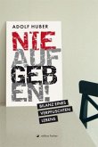 Nie aufgeben!